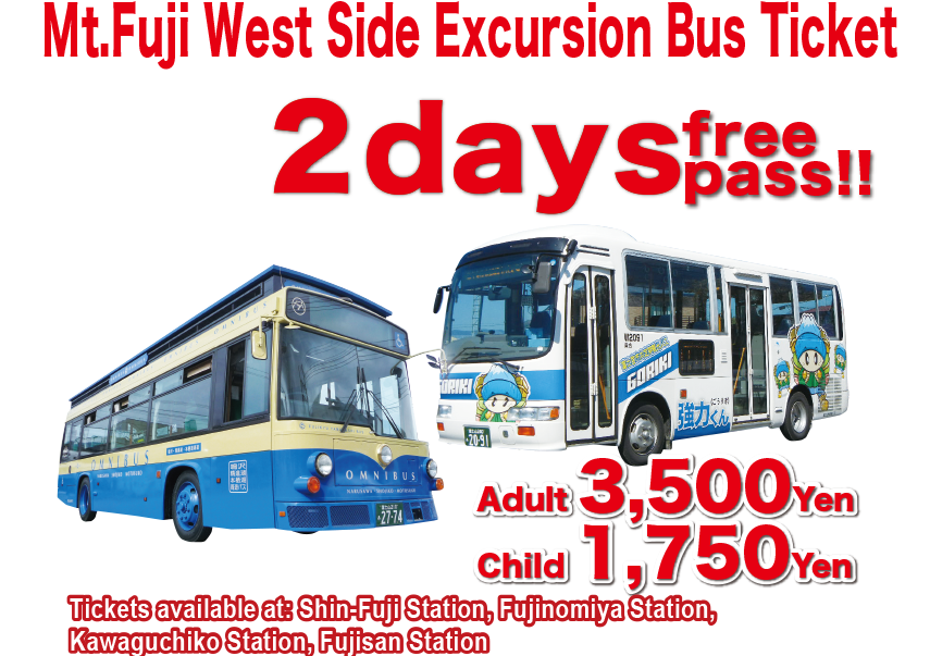 Mt.Fuji West Side Excursion Bus Ticket 2days free pass!!