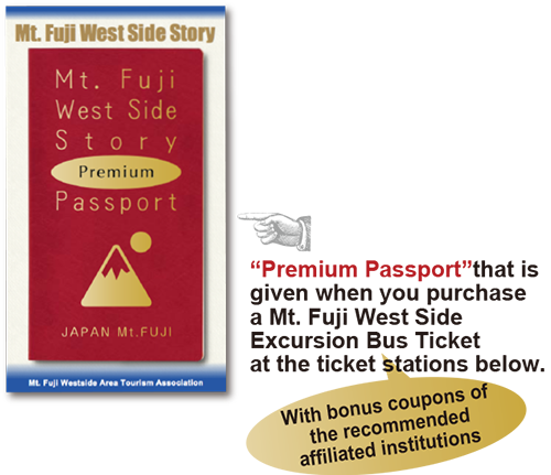 Mt.Fuji West Side Story Ptemium Passport